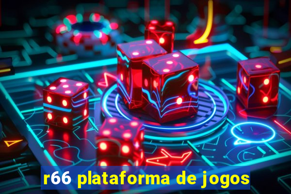 r66 plataforma de jogos